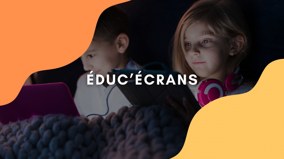 ÉDUC'ÉCRANS
